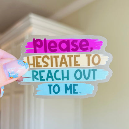 Please Hesitate Sticker