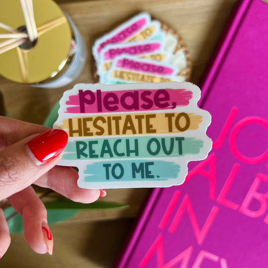 Please Hesitate Sticker