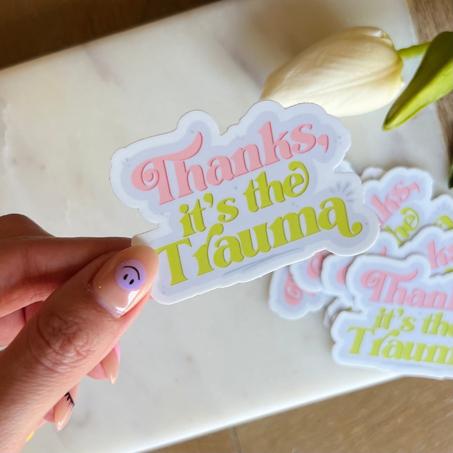Thanks is the Trauma Sticker