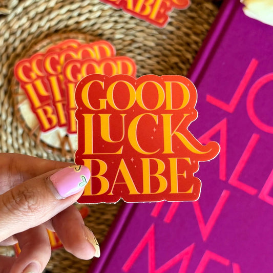Good Luck Babe Sticker